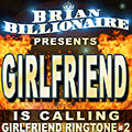 Girlfriend is Calling