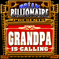 Grandpa is Calling!