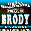 Brody is Calling!