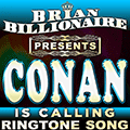 Conan is Calling!