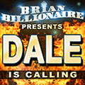 Dale is Calling!