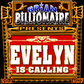 Evelyn is Calling!