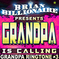 Grandpa is Calling!