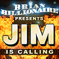 Jim is Calling!