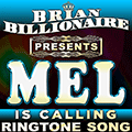Mel is Calling!