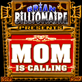 MOM is CALLING