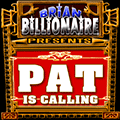Pat is Calling!