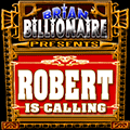 Robert is Calling!