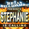 Stephanie is Calling!