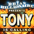 Tony is Calling!