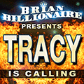Tracy is Calling!
