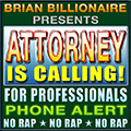 Attorney is Calling : No Rap ONLY $1.29